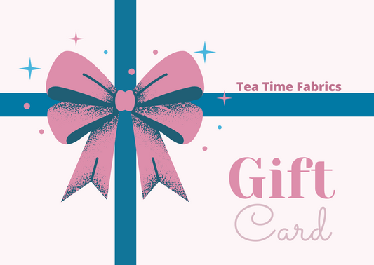 Tea Time Fabrics Gift Cards