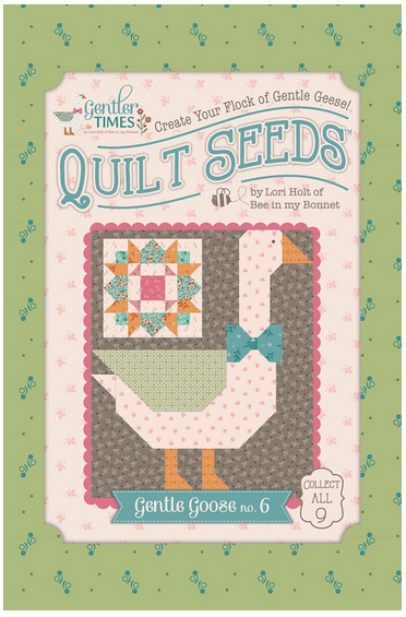 Lori Holt Gentler Times Quilt Seeds Gentle Goose #6